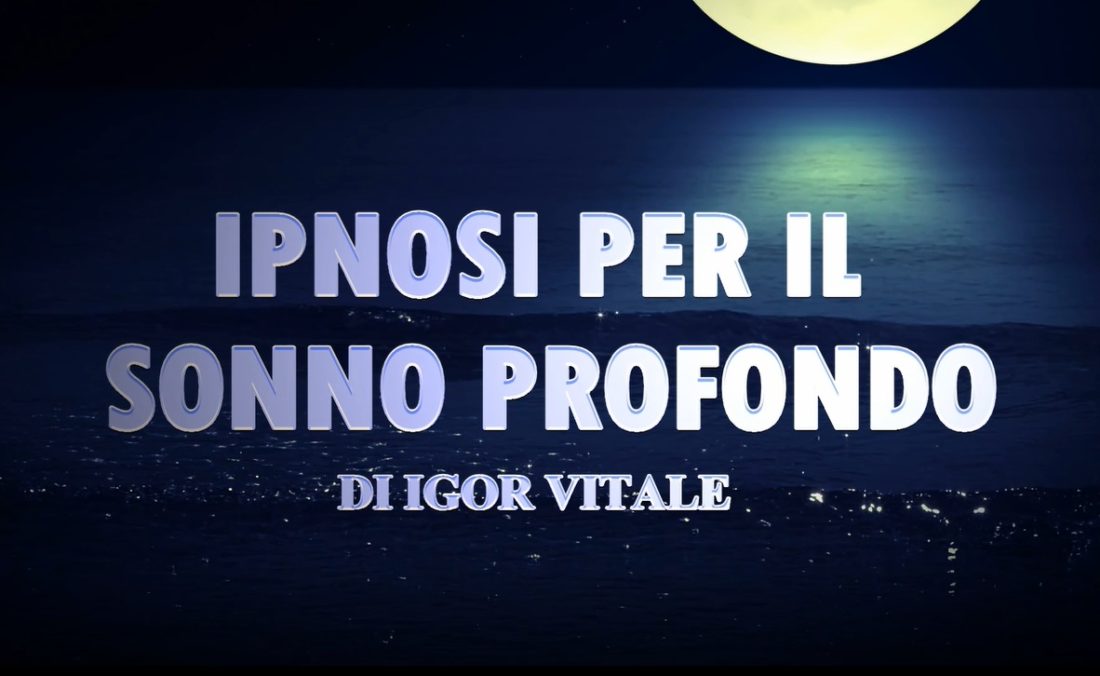 ipnosi per il sonno profondo igor vitale